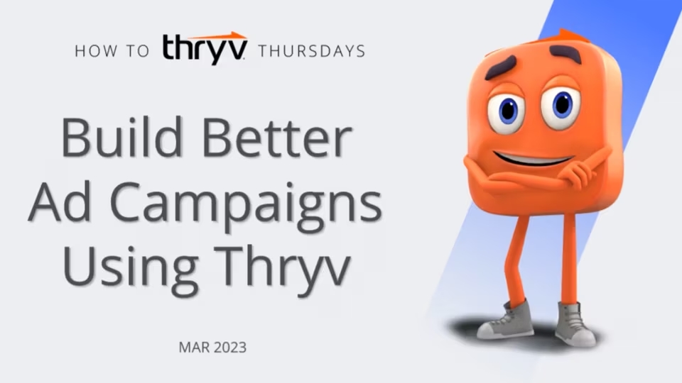 Build Better Ad Campaigns Using Thryv